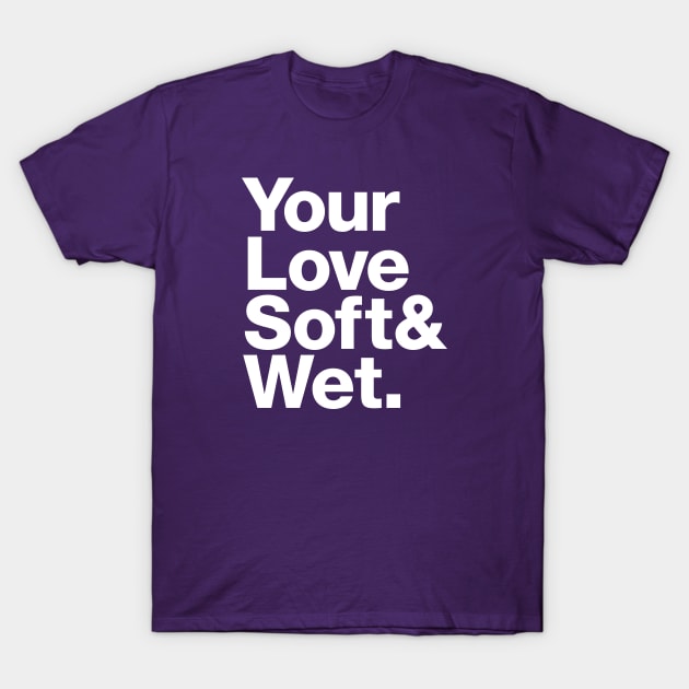 Soft & Wet: Lyrical Jetset T-Shirt by HustlerofCultures